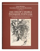Polska książka : Jak chłop ... - Anna Michalec, Stanisława Niebrzegowska-Bartmińska