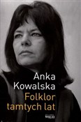 Zobacz : Folklor ta... - Anka Kowalska