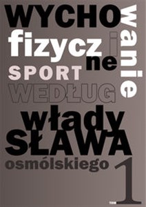 Obrazek Wychowanie fizyczne i sport według Władysława Osmólskiego 1