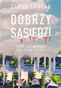 Polska książka : Dobrzy sąs... - Sarah Langan
