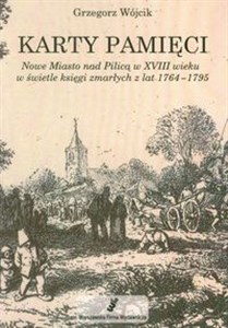 Obrazek Karty pamięci Nowe miasto nad Pilicą w XVIII wieku w świetle księgi zmarłych z lat 1764-1795