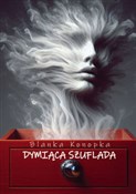 Polnische buch : Dymiąca sz... - Blanka Konopka