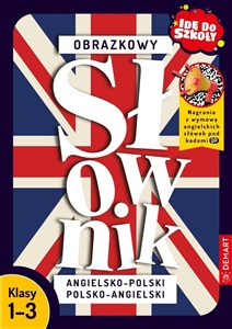 Obrazek Idę do szkoły Obrazkowy słownik angielsko-polski polsko-angielski Szkoła podstawowa Klasa 1-3