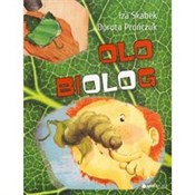 Polska książka : Olo biolog... - Iza Skabek, Dorota Prończuk