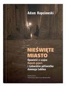 Zobacz : Nieświęte ... - Adam Kopciowski