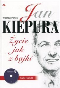Obrazek Jan Kiepura Życie jak z bajki + CD