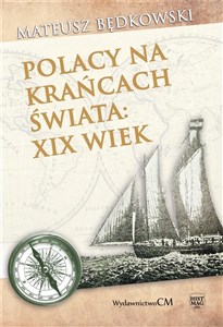Obrazek Polacy na krańcach świata XIX wiek