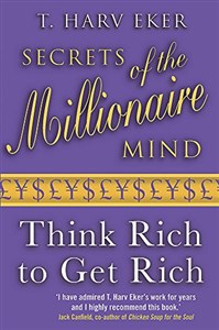 Obrazek Secrets Of The Millionaire Mind: Think rich to get rich