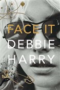 Face it - Debbie Harry -  polnische Bücher