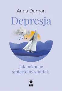 Obrazek Depresja Jak pokonać śmiertelny smutek