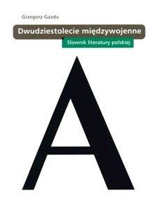 Bild von Dwudziestolecie międzywojenne Słownik literatury polskiej
