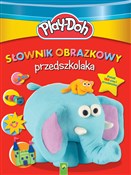 Play-Doh. ... - Opracowanie Zbiorowe - Ksiegarnia w niemczech