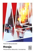 Polska książka : Rosja Moca... - Marcin Strzyżewski