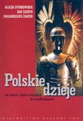 Polska książka : Polskie dz... - Alicja Dybkowska, Jan Żaryn, Małgorzata Żaryn