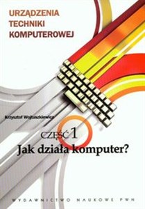 Bild von Urządzenia techniki komputerowej Część 1 Jak działa komputer ?