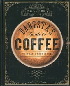 Bild von The Curious Barista's Guide to Coffee