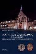 Książka : Kaplica za... - Grzegorz Wawoczny