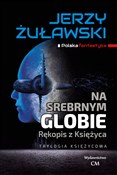 Książka : Na srebrny... - Jerzy Żuławski