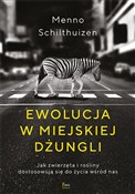 Zobacz : Ewolucja w... - Menno Schilthuizen