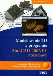 Bild von Modelowanie 2D AutoCAD 2006 PL podstawy Ćwiczenia dla uczniów średnich szkół technicznych