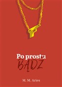 Po prostu ... - M.M Aries -  polnische Bücher