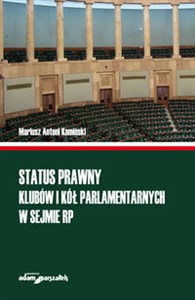 Obrazek Status prawny klubów i kół parlamentarnych w Sejmie RP