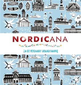 Obrazek Nordicana Za co kochamy Skandynawię