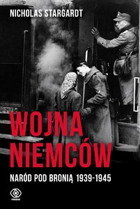 Obrazek Wojna Niemców Naród pod bronią 1939-1945