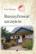 Zobacz : Rozszyfrow... - Ewa Kumor