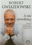 Polska książka : A nie mówi... - Robert Gwiazdowski