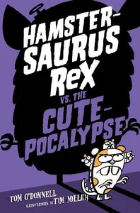 Obrazek Hamstersaurus Rex vs. the Cutepocalypse