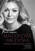 Książka : Moja twarz... - Małgorzata Walewska, Agata Ubysz