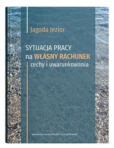 Bild von Sytuacja pracy na własny rachunek: cechy i uwarunkowania