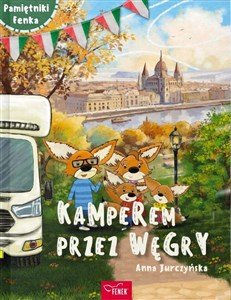 Obrazek Kamperem przez Węgry. Pamiętniki Fenka