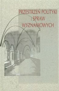 Obrazek Przestrzeń polityki i spraw wyznaniowych