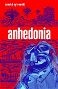 Zobacz : anhedonia - Arnold Cytrowski