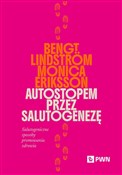 Zeige Details für Autostopem przez salutogenezę Salutogeniczne sposoby promowania zdrowia Zobacz : Autostopem... - Bengt Lindström, Monica Eriksson