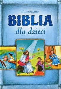 Obrazek Ilustrowana Biblia dla dzieci