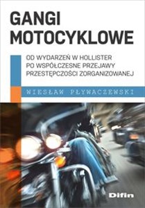 Bild von Gangi motocyklowe Od wydarzeń w Hollister po współczesne przejawy przestępczości zorganizowanej