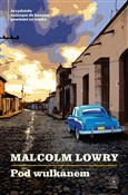 Zobacz : Pod wulkan... - Malcolm Lowry