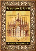 Jaworowi l... - Joanna Żak-Bucholc -  fremdsprachige bücher polnisch 
