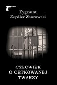 Książka : Człowiek o... - Zygmunt Zeydler-Zborowski