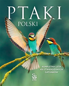 Obrazek Ptaki Polski Kompletna lista 450 stwierdzonych gatunków