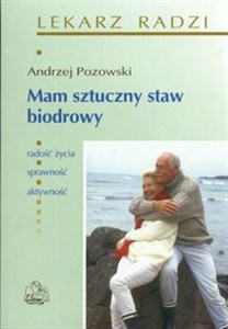 Obrazek Mam sztuczny staw biodrowy