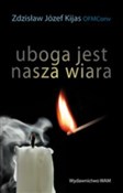Uboga jest... - Zdzisław Józef Kijas - buch auf polnisch 