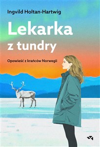 Bild von Lekarka z tundry. Opowieść z krańców Norwegii
