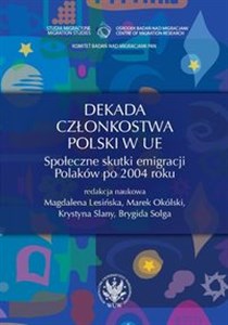 Obrazek Dekada członkostwa Polski w UE Społeczne skutki emigracji Polaków po 2004 roku