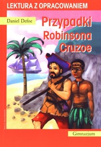 Obrazek Przypadki Robinsona Cruzoe. Lektura z opracowaniem