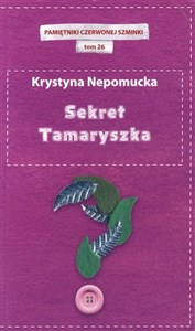 Obrazek Sekret Tamaryszka. Pamiętniki czerwonej szminki. Tom 26