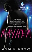 Zeige Details für Mayhem: Mayhem Series #1 (Mayhem Book, Band 1) Mayhem: Ma... - Jamie Shaw -  Polnische Buchandlung